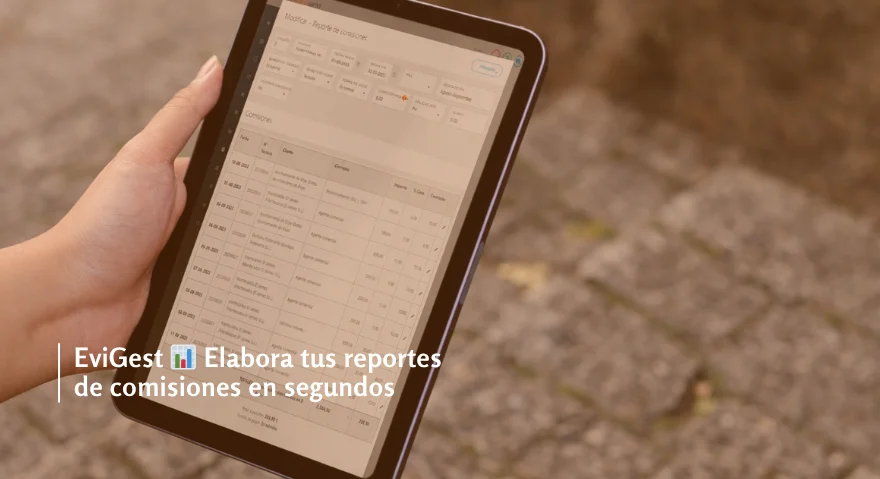Imagen de tablet con el módulo de gestión de comisiones de EviGest como portada del artñiculo titulado: Elabora tus reportes de comisiones en segundos